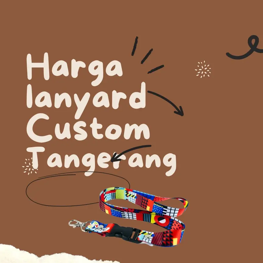 Harga Lanyard Custom Tangerang, Ini Standarnya!